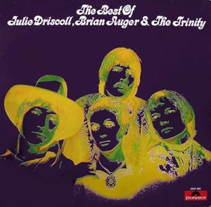 The Best of Julie Driscoll, Brian Auger & The Trinity