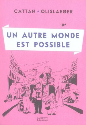 Un autre monde est possible