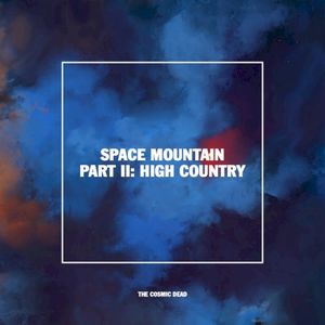 Space Mountain (Part II: High Country) (Single)
