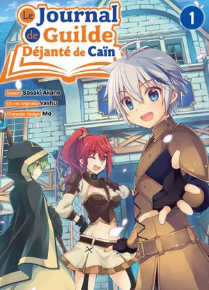 Le Journal de guilde déjanté de Caïn, tome 1