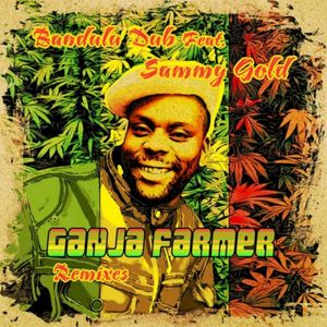 Ganja Farmer Remixes