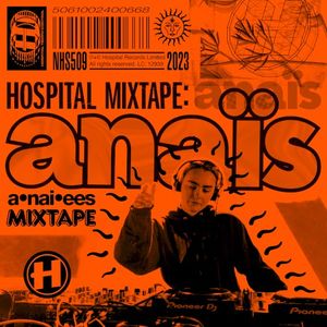 Hospital Mixtape: Anaïs