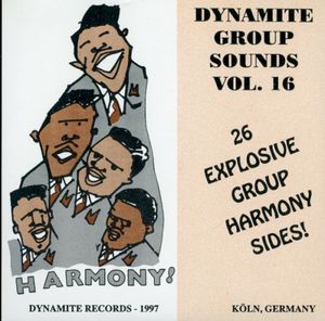 Dynamite Group Sounds, Vol. 16 - 26 Explosive Group Harmony Sides!