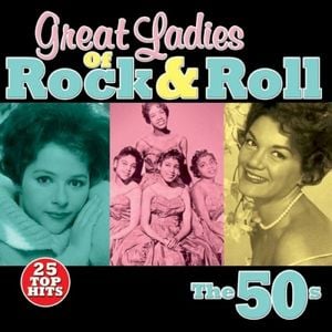 Great Ladies of Rock 'n Roll: The 50's