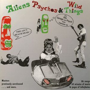 Aliens Psychos & Wild Things, Vol. 1