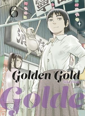 Golden Gold, tome 6