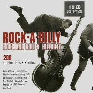 Rock‐A‐Billy, Rock and Roll & Hillbilly
