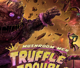 image-https://media.senscritique.com/media/000022045771/0/mushroom_men_truffle_trouble.png