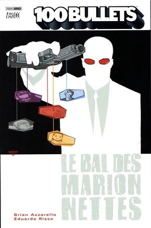 Le Bal des marionnettes - 100 Bullets (Panini), tome 8