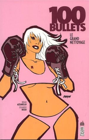 Le Grand Nettoyage - 100 Bullets (Urban), tome 16
