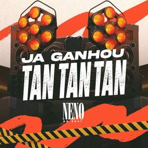 Já Ganhou Tan Tan Tan (Single)