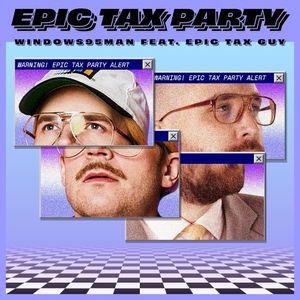 Epic Tax Party (intense mix)