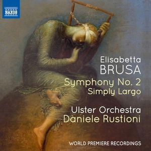 Orchestral Works, Volume 4: Symphony No. 2 / Simply Largo