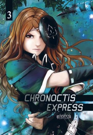Chronoctis express, tome 3
