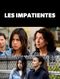 Les Impatientes