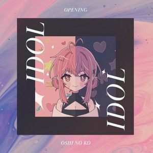 Idol (From "Oshi no Ko") (Single)