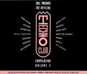 The Official Techno Club Compilation, Volume Two
