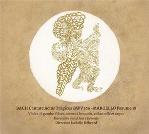 Bach - Marcello : Cantate Actus Tragicus BWV 106 - Psaume 18