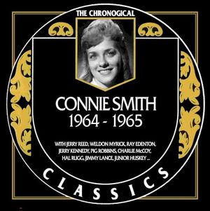 The Chronogical Classics: Connie Smith 1964-1965