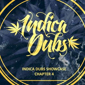 Indica Dubs Showcase Chapter 4