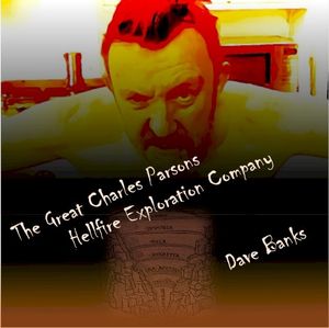 The Great Charles Parsons Hellfire Exploration Company (Single)