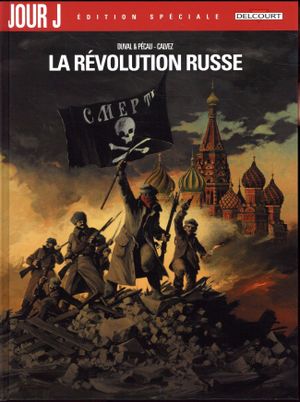 Jour J - La Révolution Russe
