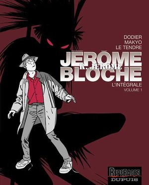 Jérôme K. Jérôme Bloche : L'Intégrale N&B, tome 1