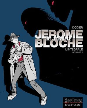 Jérôme K. Jérôme Bloche : L'Intégrale N&B, tome 2
