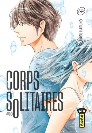 Corps solitaires, tome 10