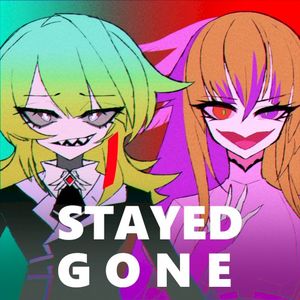 Stayed Gone (Single)
