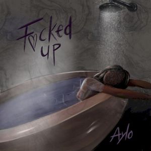 Fucked Up. (Single)