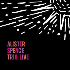 Alister Spence Trio: Live