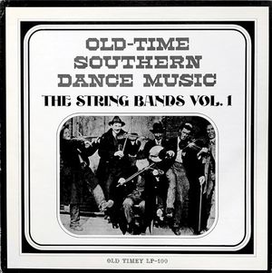 Old Time Southern Dance Music : The String Bands Vol 1