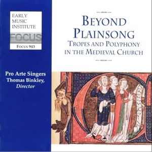 Beyond Plainsong: Tropes and Polyphony in the Medieval Church