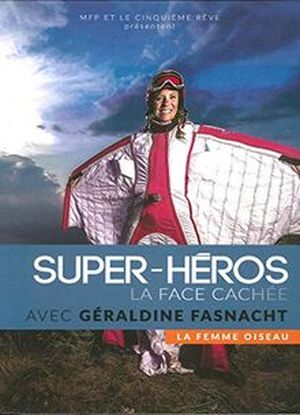 Super-héros : La face cachée : La femme oiseau