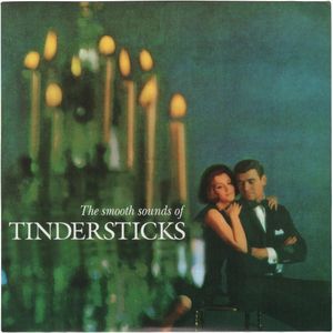 The Smooth Sounds of Tindersticks (Single)