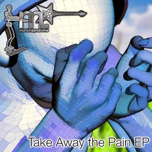Take Away the Pain EP (EP)
