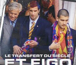 image-https://media.senscritique.com/media/000022054360/0/le_transfert_du_siecle_et_figo_changea_de_camp.jpg