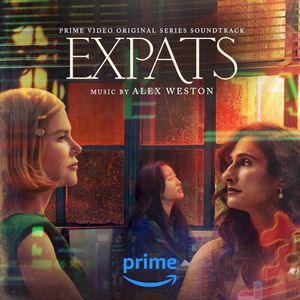 Expats (Prime Video Original Series Soundtrack) (OST)