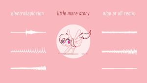 Little Mare Story (Algo at All remix)