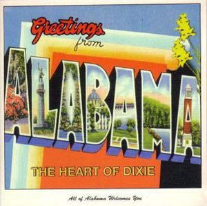 Greetings From Alabama: The Heart of Dixie