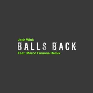 Balls Back (Marco Faraone Remix)