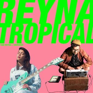 Reyna Tropical (EP)