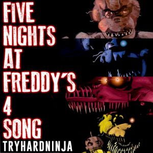 Five Nights at Freddy’s 4 Song (Single)
