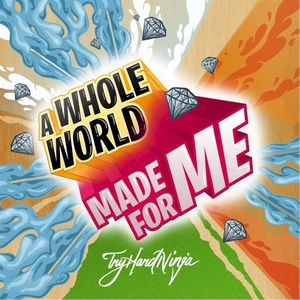 A Whole World Made for Me (Single)