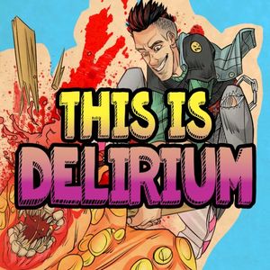 This Is Delirium (Single)