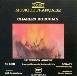 Au loin / Le Buisson ardent / Sonate pour piano et violoncelle