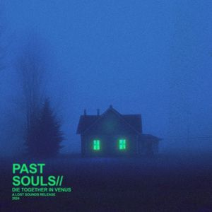Past Souls// (Single)