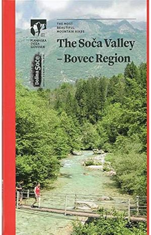 The Soča Valley - Bovec Region