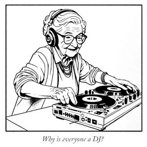 Why is everyone a DJ? (Single)